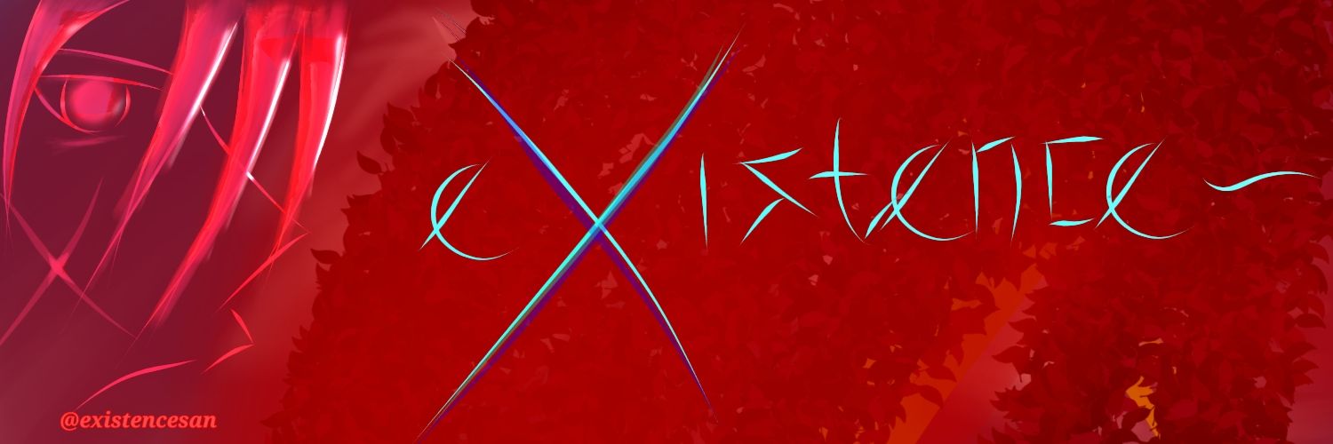 eXistence-san 、☓ banner