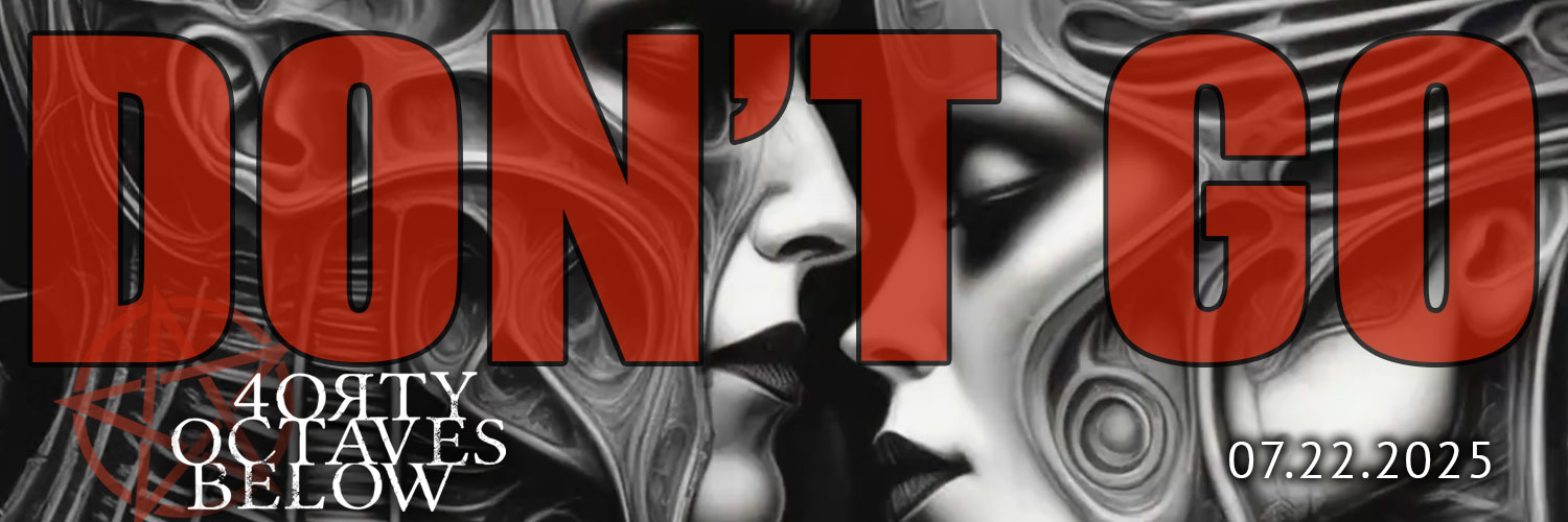 40 Octaves Below banner