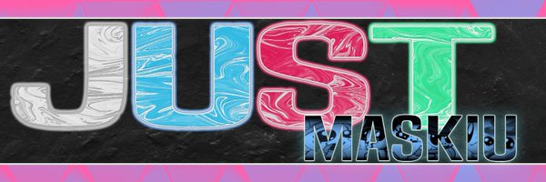 JustMaskiu Profile Banner