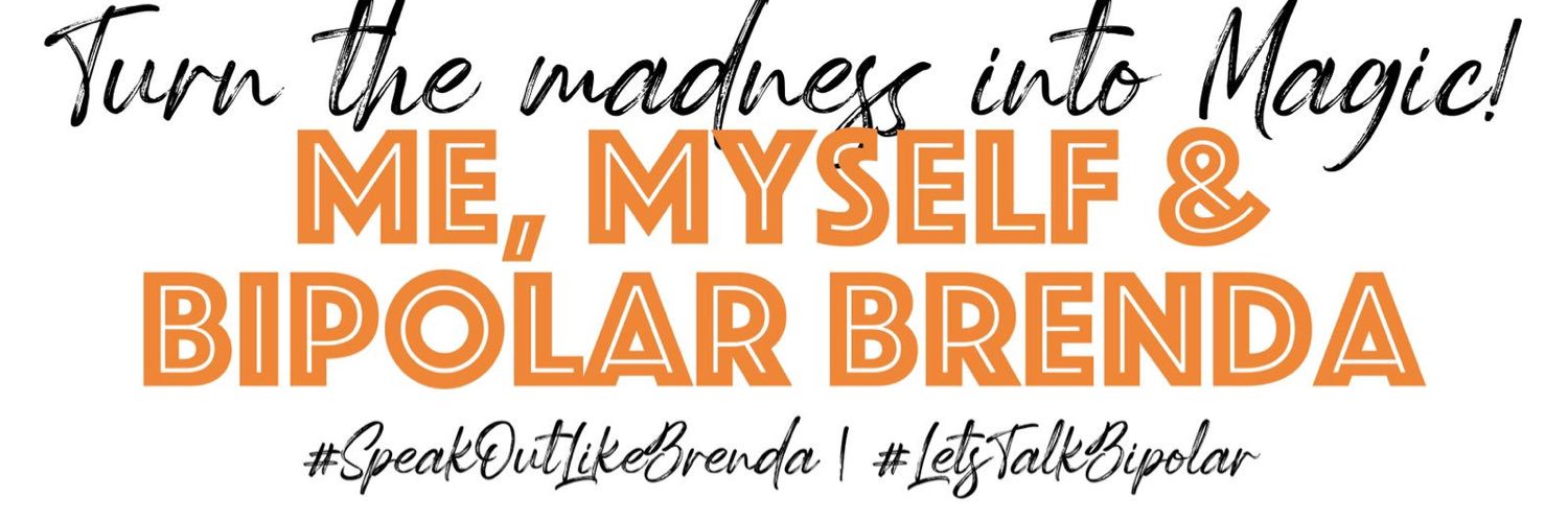 Me myself and bipolar Brenda banner