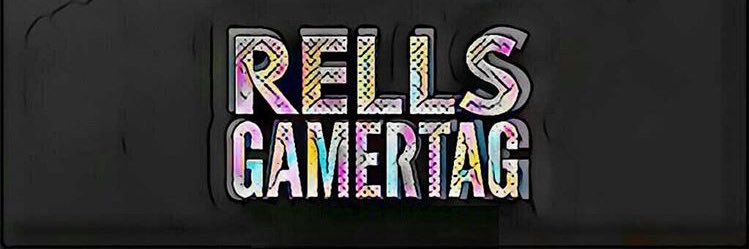 Rells Gamertag banner