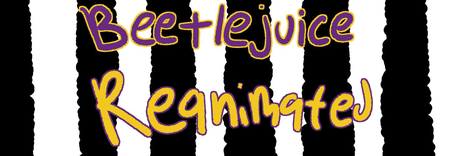 Beetlejuice Reanimated (APPLICATIONS OPEN) banner