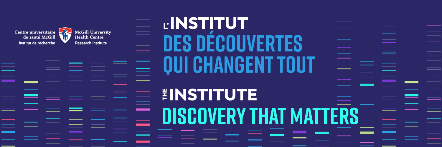 Research Institute of the MUHC (The Institute)'s banner