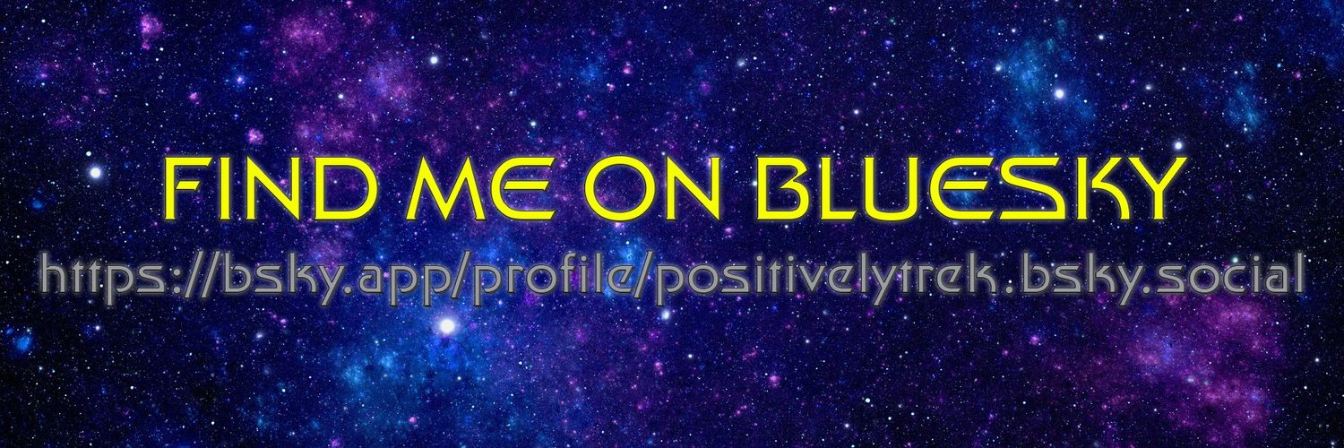 Positively Trek - A Star Trek Podcast 🖖🏼 banner