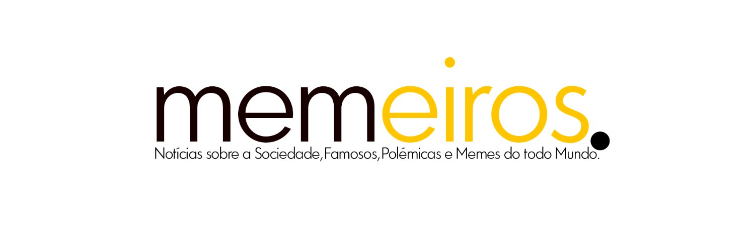Memeiros - Notícias, Fofocas e Famosos's banner