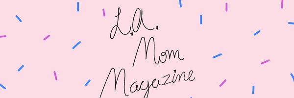 LAMomMagazine Profile Banner