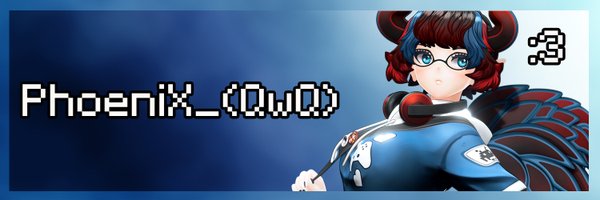 PhoeniX_IQwQI Profile Banner