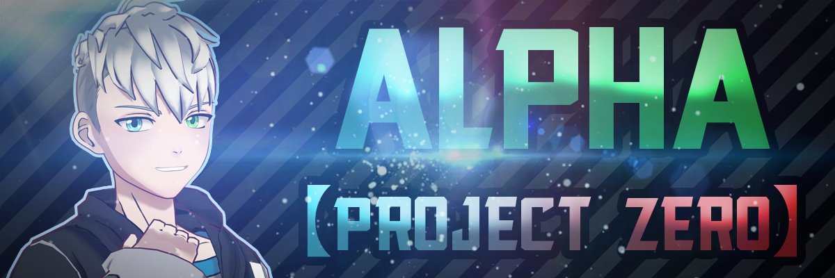 Alpha【Project Zero】| PLVTuber banner