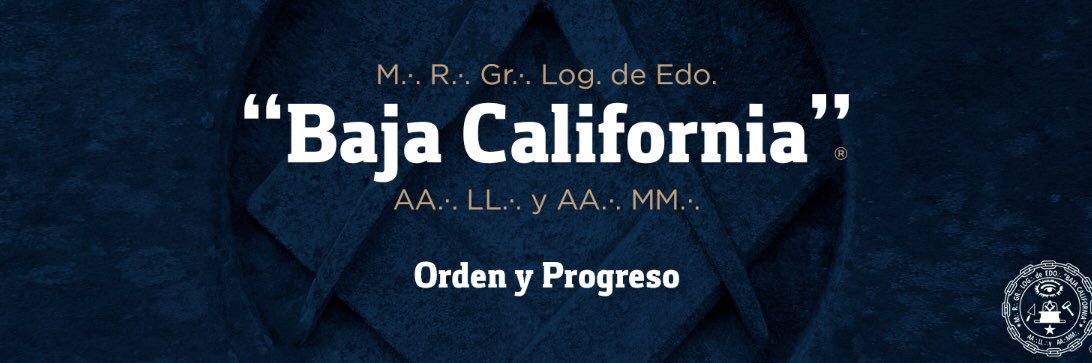 CANCILLERIA DE LA GRAN LOG ESTADO BAJA CALIFORNIA banner