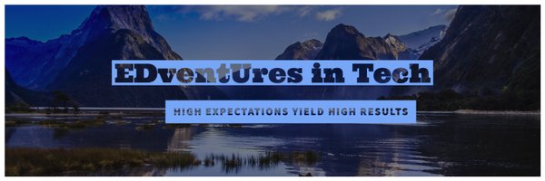 EdventureinTech Profile Banner