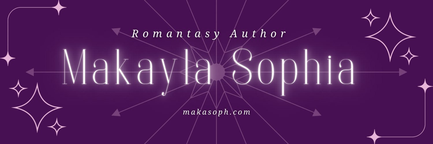 Makayla Sophia 📚 Romantasy banner