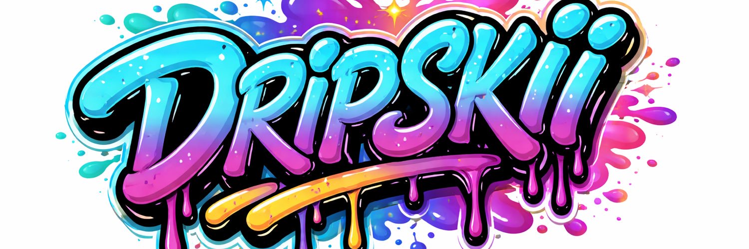 #DripskiiOnTop banner