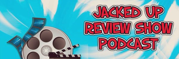 The Jacked Up Review Show Podcast Profile Banner