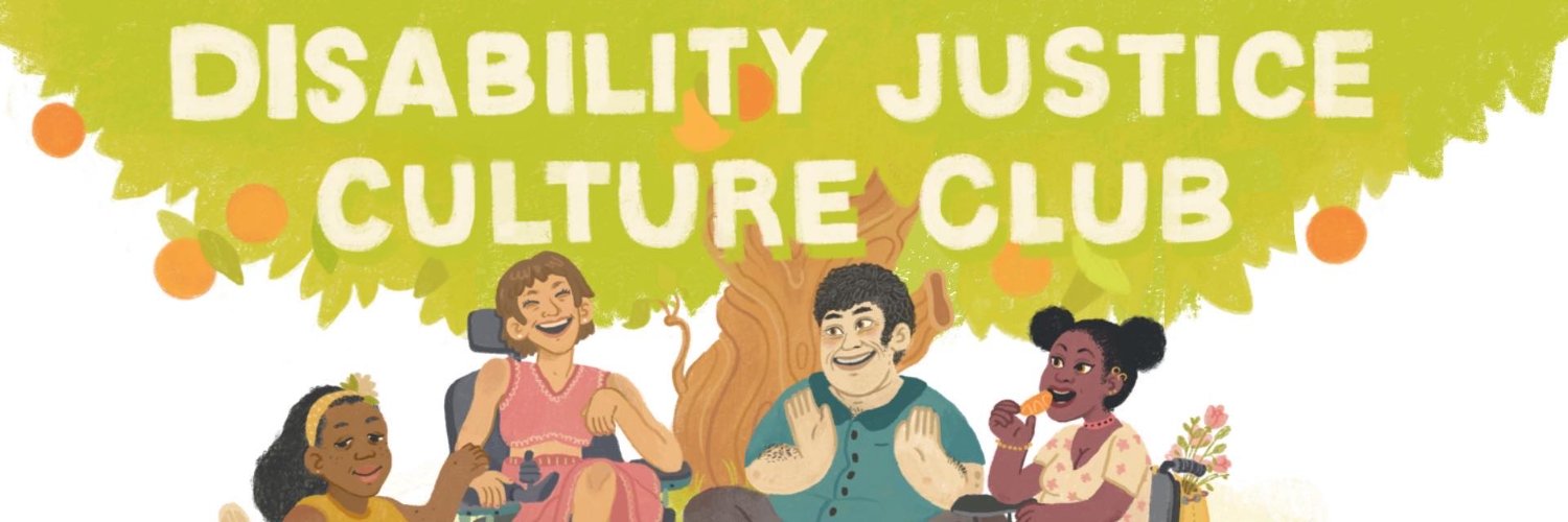 Disability Justice Culture Club banner