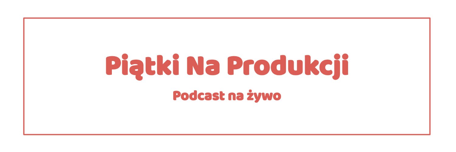 Piątki Na Produkcji banner