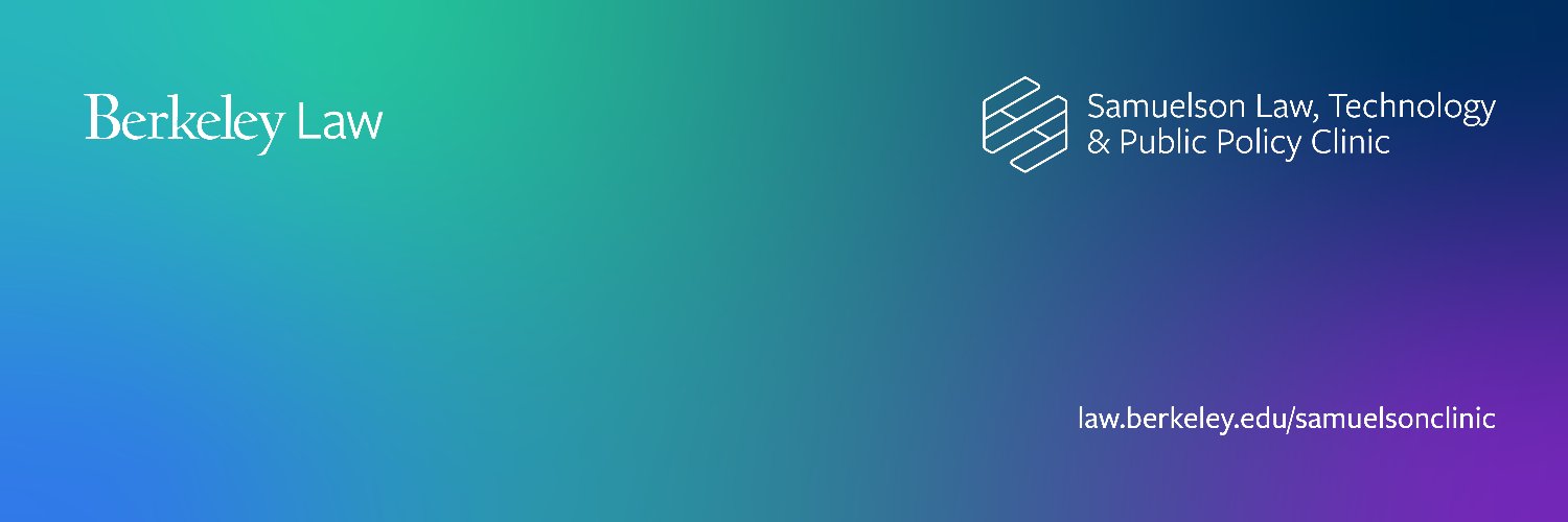 Samuelson Law, Technology & Public Policy Clinic banner