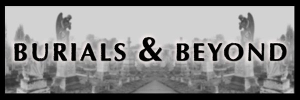 BurialsBeyond Profile Banner