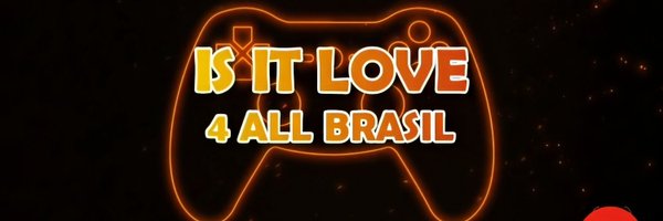 IS IT LOVE 4 ALL BRASIL Profile Banner