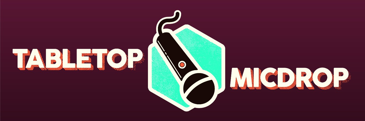 Tabletop Micdrop banner