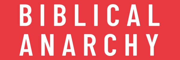 BiblicalAnarchy Profile Banner