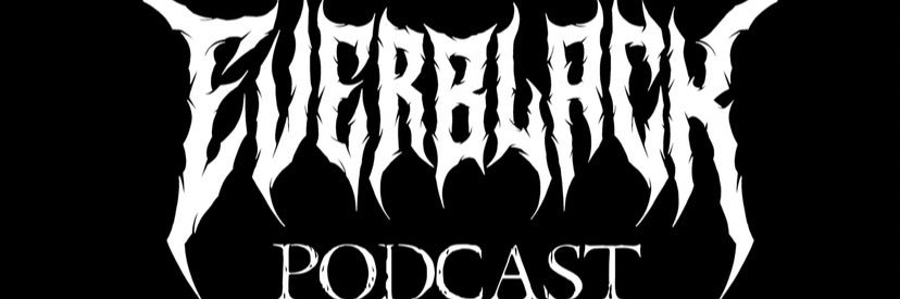 Everblack Podcast banner