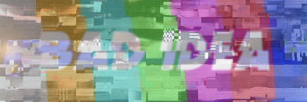 badideahello Profile Banner