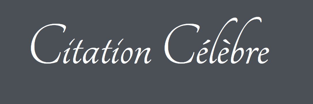 Citation Célèbre banner