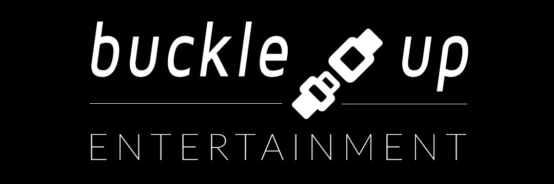 Buckle Up Entertainment banner