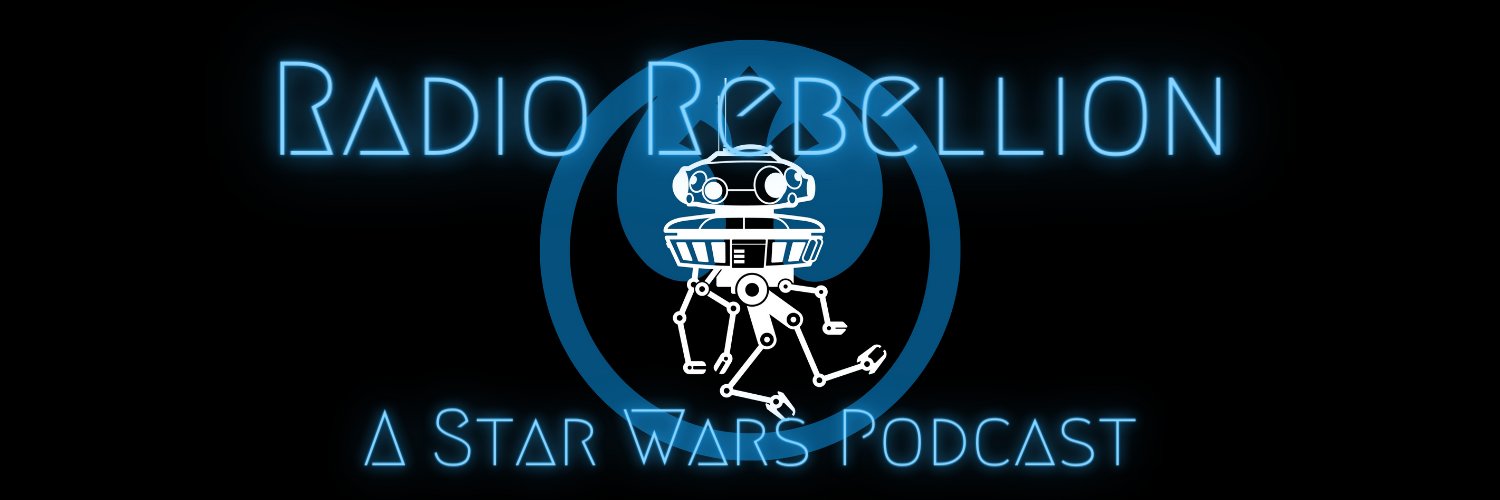 Radio Rebellion: A Star Wars Podcast banner