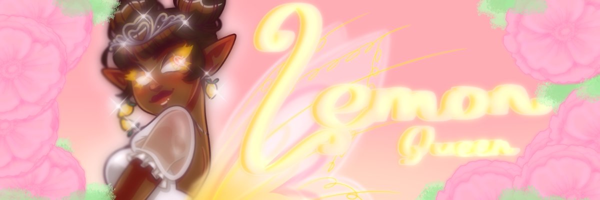 Lemon Queen🍋🌸🍉 banner