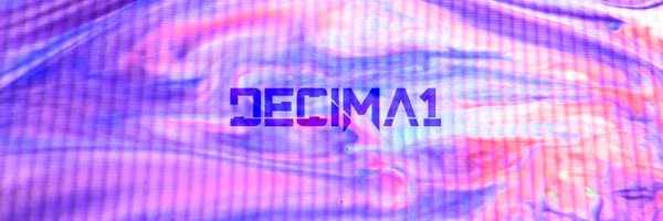 _DECIMA1 Profile Banner