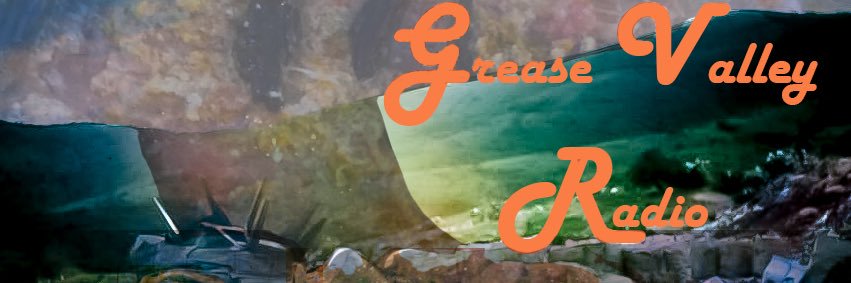Grease Valley Radio banner