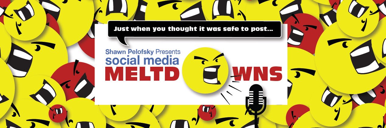 SocialMediaMeltdowns banner