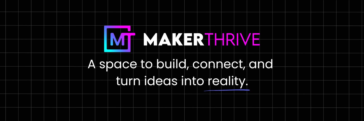 MakerThrive's banner