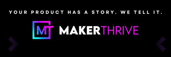 MakerThrive Profile Banner