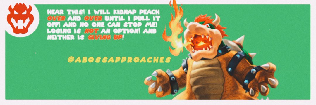 💢BOWSER💢 banner