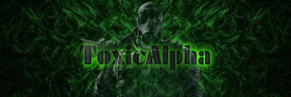 ToxicAlpha2 Profile Banner