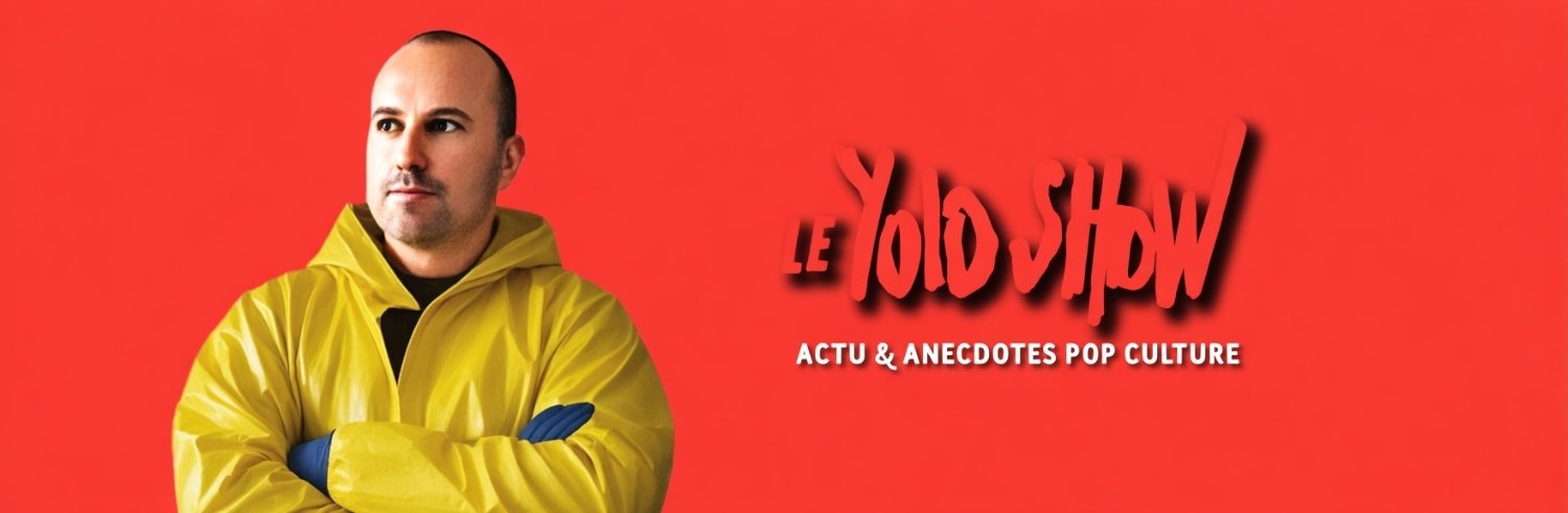Le Yolo Show | Actu & anecdotes pop culture 🍿 banner