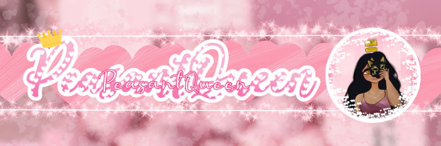 🎉✨PeasantQueen✨🎉 banner