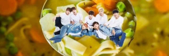 bowl of bts soup ⊙⊝⊜ banner