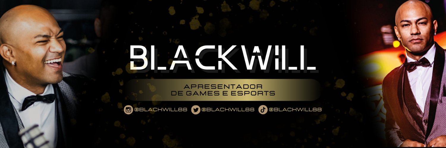 BLACKWILL | Apresentador Games e Esports banner