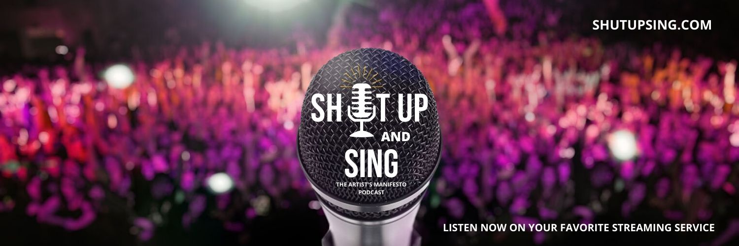 Shut Up and Sing Podcast banner