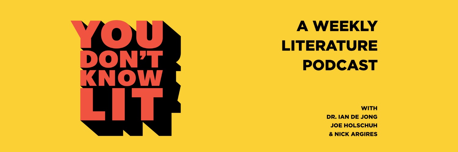 You Don't Know Lit Podcast banner