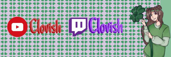 Clovish🍀 Profile Banner