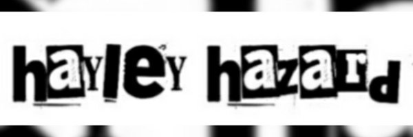 HayleyHazard Profile Banner