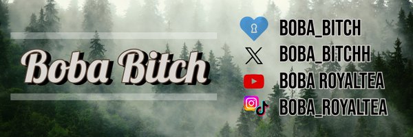 Boba_Bitchh Profile Banner