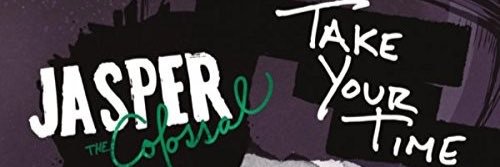 Jasper The Colossal banner