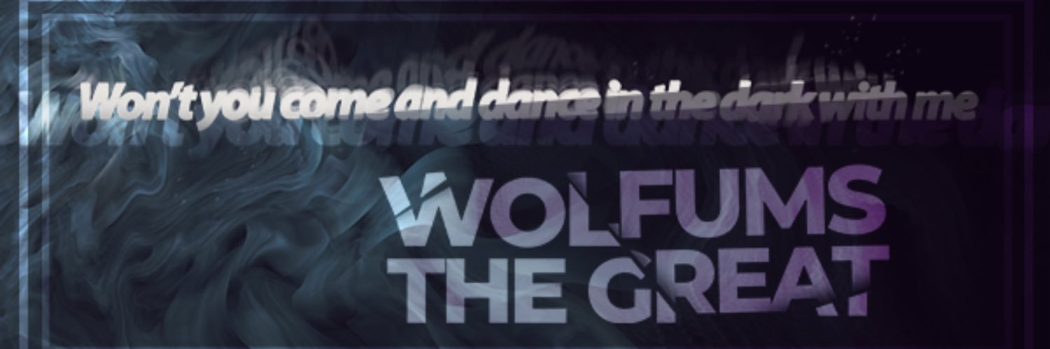 WolfumsTheGreat banner
