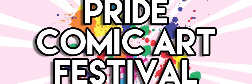 PRIDE COMIC ART FESTIVAL - 🌈 banner
