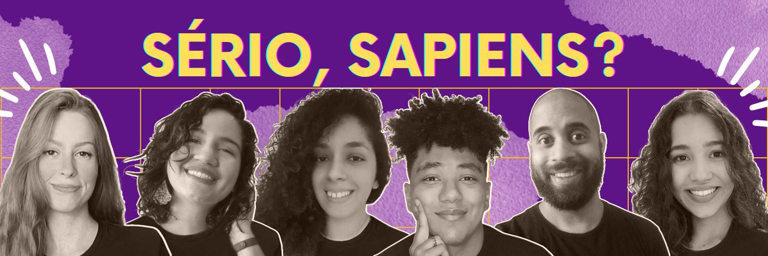 Sério, Sapiens? | Podcast banner